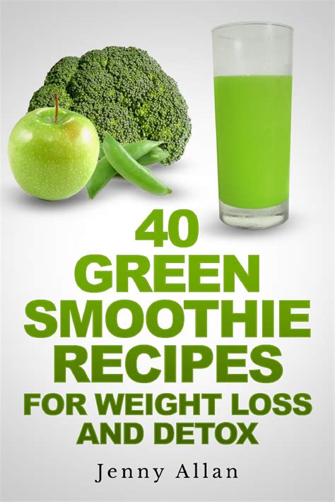 Smashwords 40 Green Smoothie Recipes For Weight Loss And