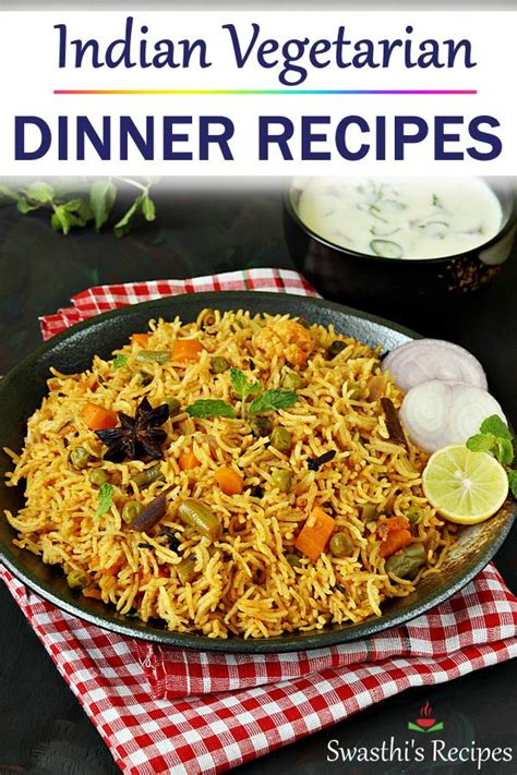 indian dinner recipes vegetarian dinner recipes swasthis recipes