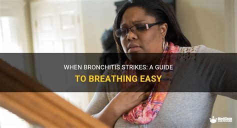 When Bronchitis Strikes A Guide To Breathing Easy Medshun