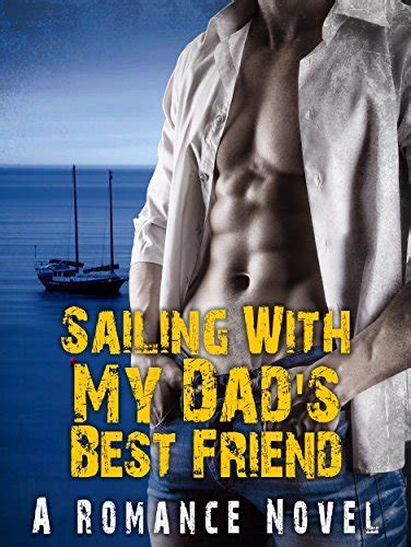 sailing with my dad s best friend by scarlett love goodreads