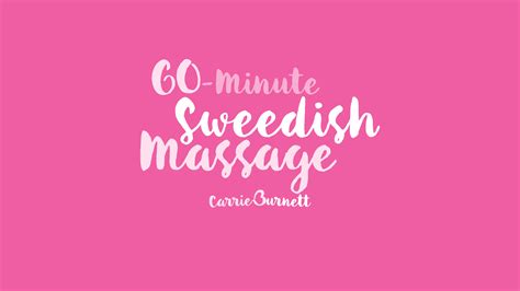 60 min swedish massage carrie burnett