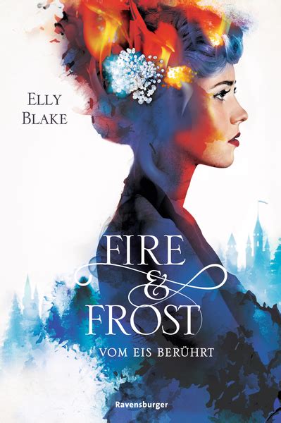 Fire And Frost Vom Eis Berührt Elly Blake Vorablesen