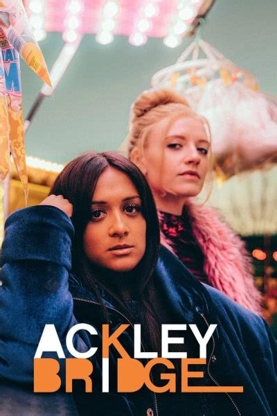 Ackley Bridge Season 3 Watch Online In Hd Putlocker