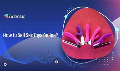 How To Sell Sex Toys Online In 2023 6 Steps To Profitable Business