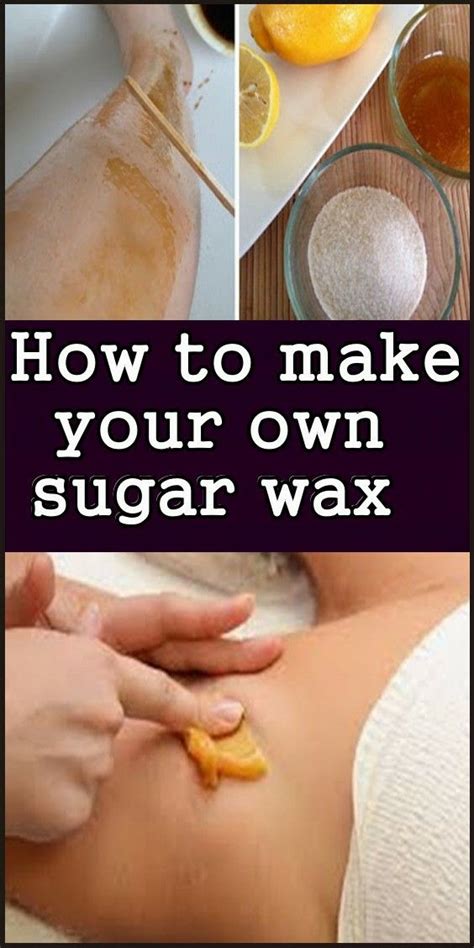 hair removal how to make your own sugar wax skin name sugar
