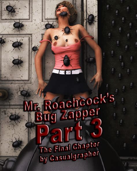 Casualgrapher Mr Roachcock’s Bug Zapper 3 ⋆ Xxx Toons Porn