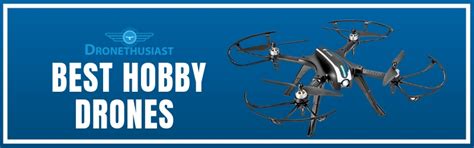 hobby drones top  hobbyist drones reviewed