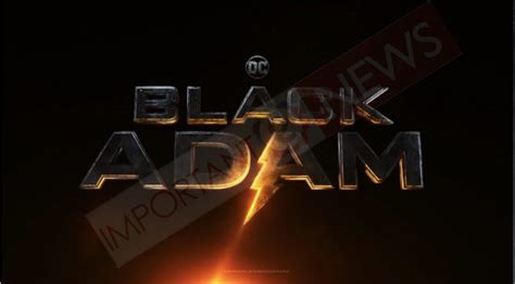 black adam release date plot cast trailer     important enews