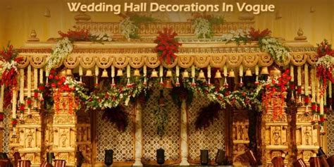 wedding hall decoration styles wedding halls  chennai
