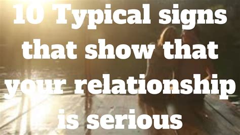 10 typical signs that show that your relationship is serious
