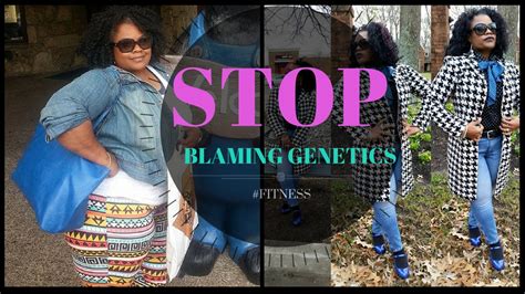stop blaming genetics youtube