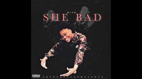 She Bad [official Audio] Miad Youtube