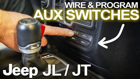 wire  program  factory aux switches jeep wrangler gladiator youtube