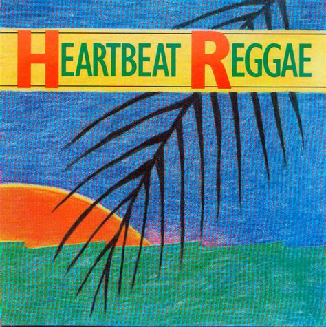 Heartbeat Reggae 1988 Cd Discogs
