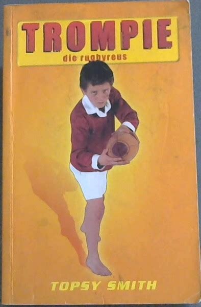 trompie die rugbyreus  smith topsy  good paperback   edition chapter