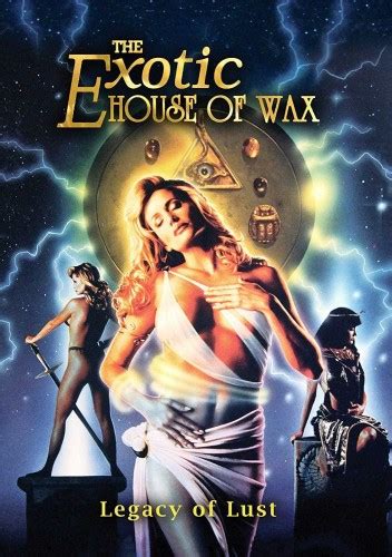 the exotic house of wax the movies made me do it