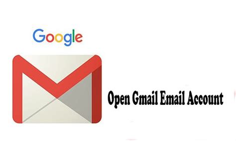 open gmail email account easy guide     gmail account