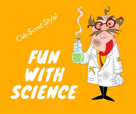 fun  science cub scout ideas