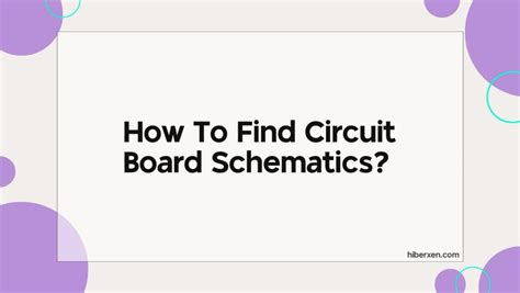 find circuit board schematics hiberxen