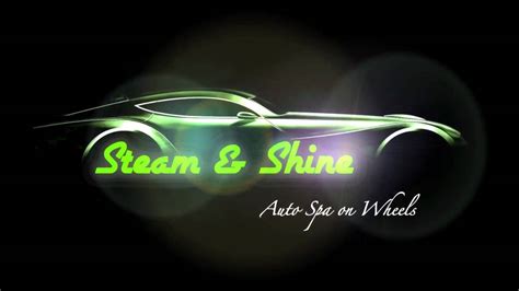 steam shine auto spa  wheelsmov youtube