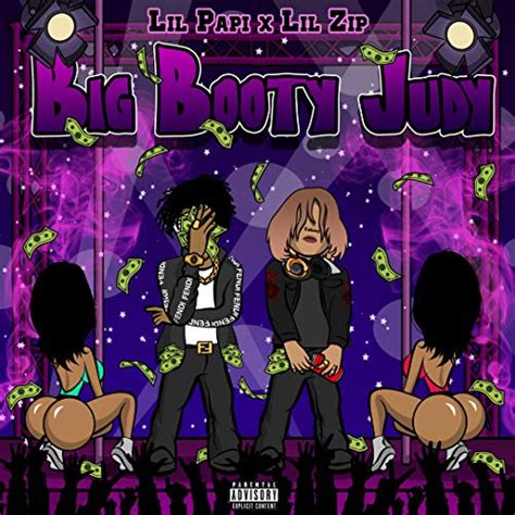 Big Booty Judy Lil Papi And Lil Zip Amazon Music