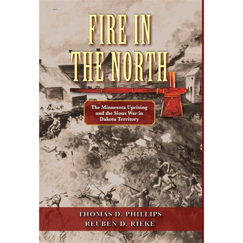 fire   north  minnesota uprising   sioux war  dakota