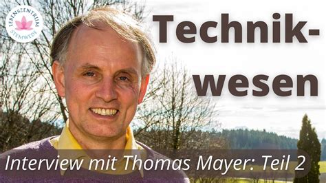 Interview Mit Thomas Mayer Teil 2 Technikwesen Youtube