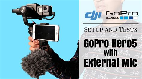dji osmo mobile gopro hero  external microphone setup  tests youtube