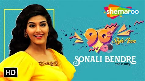 Best Of Sonali Bendre Top 10 Hits सोनाली बेंद्रे के सुपरहिट गाने