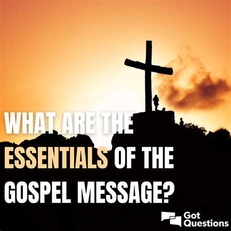 essentials   gospel message gotquestionsorg
