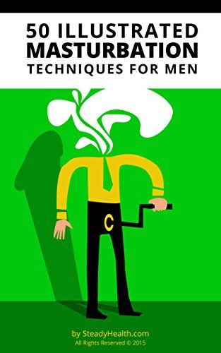 50 Illustrated Masturbation Techniques For Men English Edition Ebook