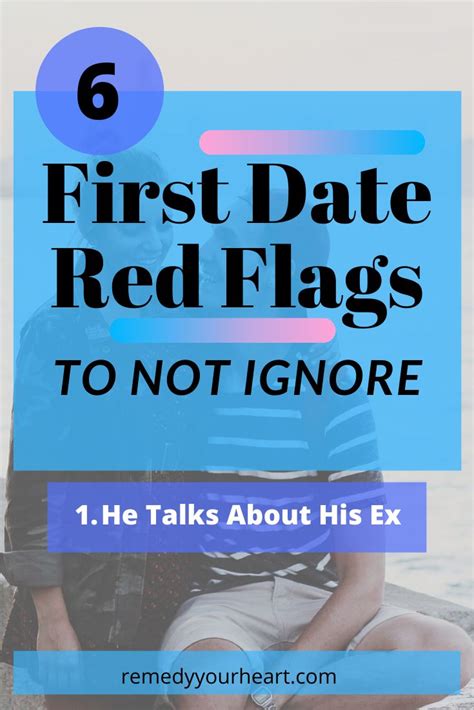 first date red flags dating red flags dating first date