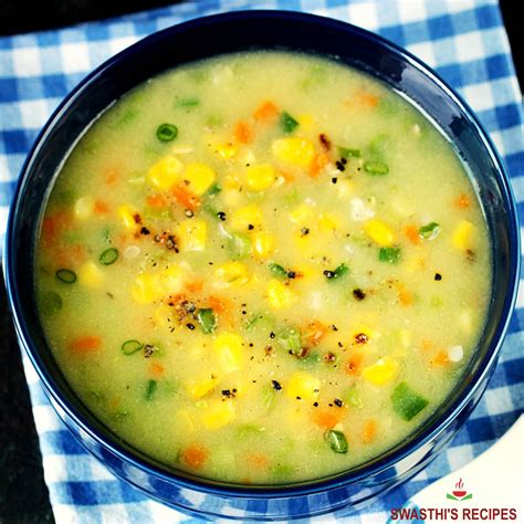 sweet corn soup recipe swasthis recipes