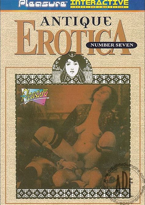 Antique Erotica 7 Pleasure Productions Unlimited