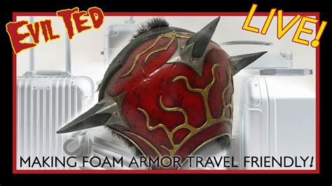 making foam armor travel friendly youtube