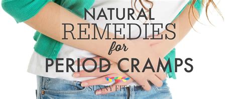natural period cramps remedies menstrual cramps relief remedies for