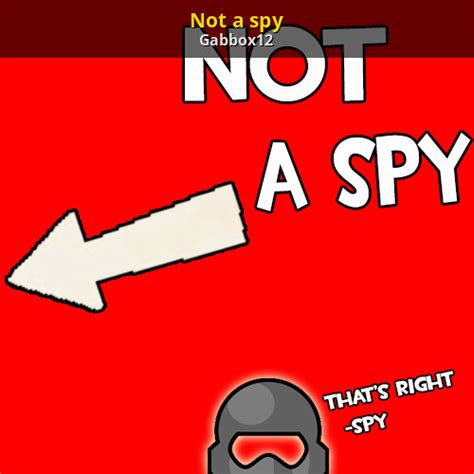not a spy [team fortress 2] [sprays]