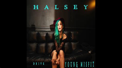 drive feat halsey youtube