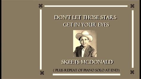 don t let the stars get in your eyes skeets mcdonald