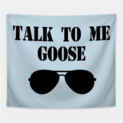 Talk To Me Goose Top Gun Top Gun Tapestry Teepublic