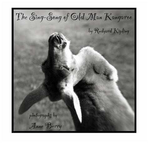 The Sing Song Of Old Man Kangaroo Por Rudyard Kipling Livros Do Blurb