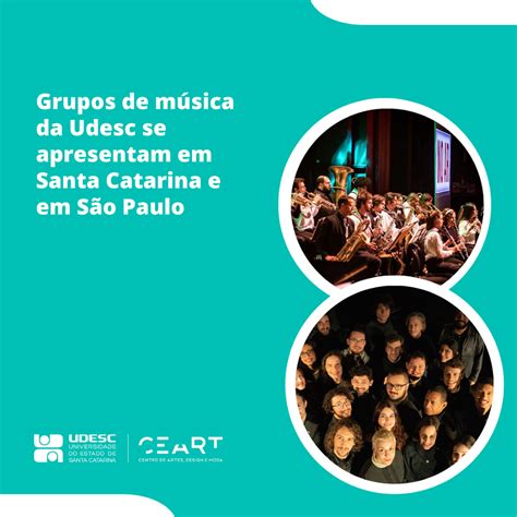 Notícia Grupos De Música Da Udesc Se Apresentam Em Santa Catarina E
