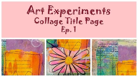 art experiments collage title page ep  youtube