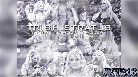 trish stratus theme time  rock  roll hq arena effects youtube