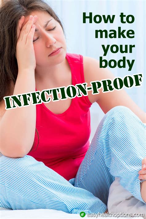 how to make your body infection proof easy health options®