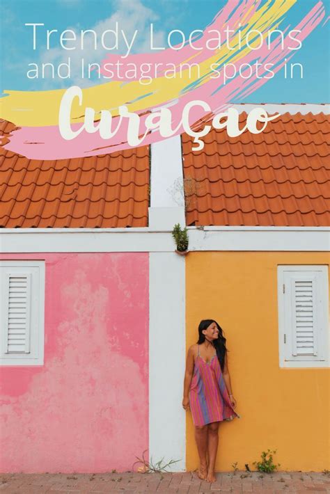 curacaos trendy instagram locations  photo opportunities curacao vacation instagram