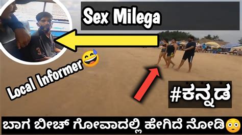baga beach sex milegaa😂😂😂 ನೋಡ್ರಪ್ಪ sex ಸಿಗುತ್ತಂತೆ😂 goa kannda videos