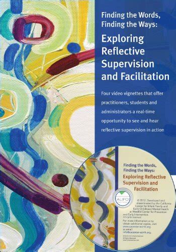 finding  words finding  ways exploring reflective supervision  facilitation dvd