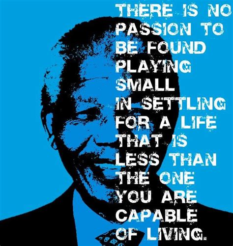 there is no passion nelson mandela quotes quotesgram