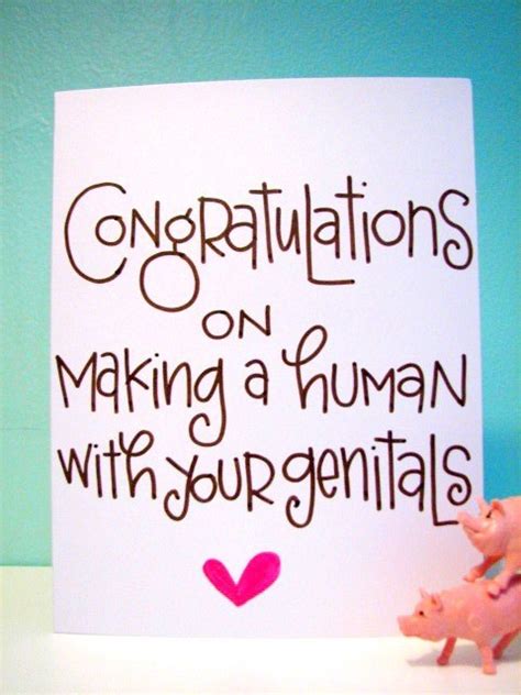 Congratulations On Making A Human With Your Genitals